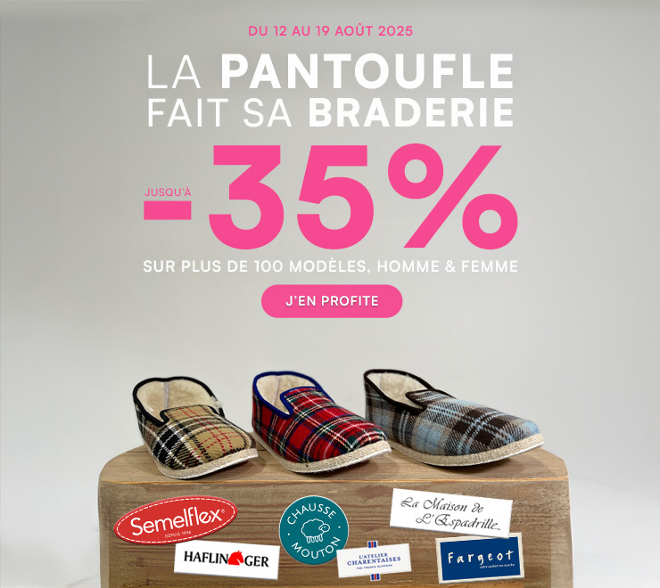 La pantoufles fait sa braderie